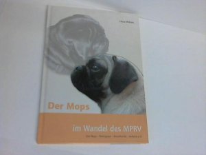 gebrauchtes Buch – Liesa Willms – Der Mops im Wandel des MPRV. Mops-Pekingesen-Rassehunde-Verband e.V.