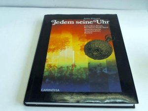 Jedem seine Uhr. Fabriksgründungen von 1870 bis 1879 und ihre Nachfolgefirmen