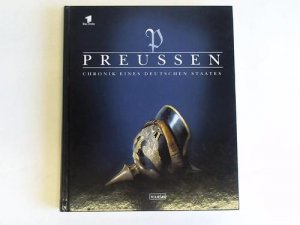 gebrauchtes Buch – Ribbe, Wolfgang  – Preußen. Chronik eines deutschen Staates. Begleitbuch zur sechsteiligen Fernsehserie "Preußen. Chronik eines deutschen Staates"