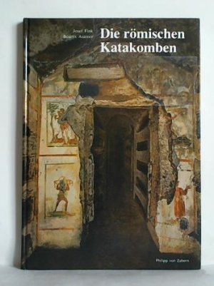 gebrauchtes Buch – Fink, Josef / Asamer – Die römischen Katakomben