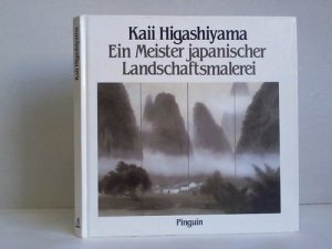 gebrauchtes Buch – Raunig, Walter / Schrenk – Kaii Higashiyama. Ein Meister japanischer Landschaftsmalerei