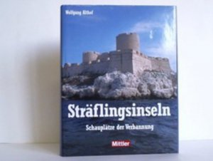 Sträflingsinseln. Schauplätze der Verbannung (ISBN 9783293100107)