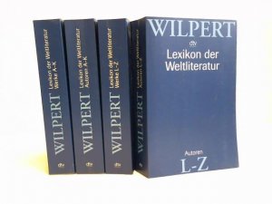 Lexikon der Weltliteratur. Biographisch-bibliographisches Handwörterbuch nach Autoren und anonymen Werken. 4 Bände