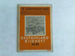 gebrauchtes Buch – Bund Deutscher Verkehrsverbände  – Die südbayerischen Bäder. Bad Reichenhall - Bad Tölz - Bad Wiessee - Bad Wörishofen - Bad Aibling - Bad Kohlgrub - Bad Heilbrunn - Bad Oberdorf - Moorbad Dachau - Bad Adelholzen - Bad Schachen - Kainzenbad-Partenkirchen - Bad Neuburg (Donau)