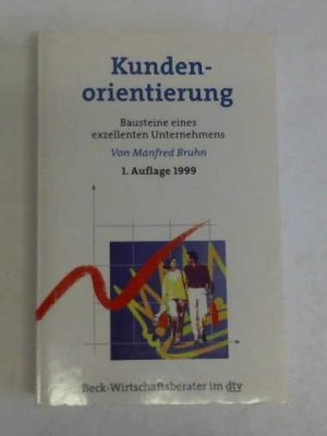 gebrauchtes Buch – Manfred Bruhn – Kundenorientierung. Bausteine für ein exzellentes Customer Relationship Management