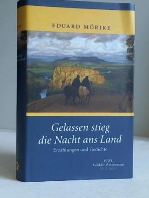 gebrauchtes Buch – Eduard Mörike – Gelassen stieg die Nacht ans Land. Erzählungen und Gedichte (