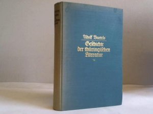 Geschichte der thüringischen Literatur, Band 1: Von den Anfängen bis zum Tode Goethes