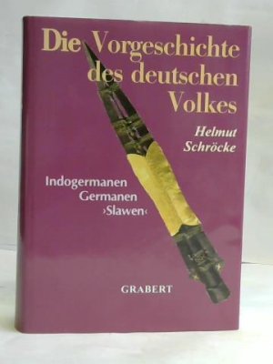 Die Vorgeschichte des deutschen Volkes. Indogermanen. Germanen. Slaven