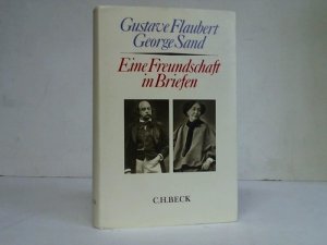 gebrauchtes Buch – Flaubert, Gustave/ Sand – Eine Freundschaft in Briefen