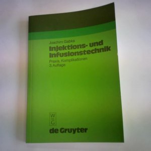 gebrauchtes Buch – Joachim Gabka – Injektions- und Infusionstechnik. Praxis, Komplikationen