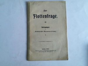 gebrauchtes Buch – Zur Flottenfrage – Darlegungen der "Norddeutschen Allgemeinen Zeitung"