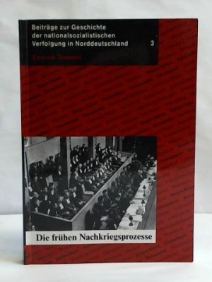 Die frühen Nachkriegsprozesse. Beiträge zur Geschichte der nationalsozialistischen Verfolgung in Norddeutschland, Heft 3 (ISBN 3896453068)