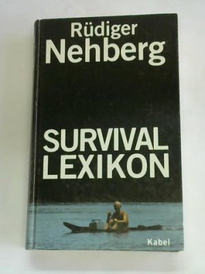 gebrauchtes Buch – Rüdiger Nehberg – Survival-Lexikon