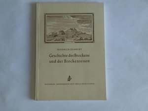 gebrauchtes Buch – Friedrich Dennert – Geschichte des Brockens und der Brockenreisen