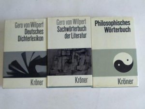 Deutsches Dichterlexikon/Sachwörterbuch der Literatur/Philosophisches Wörterbuch. 3 Bände