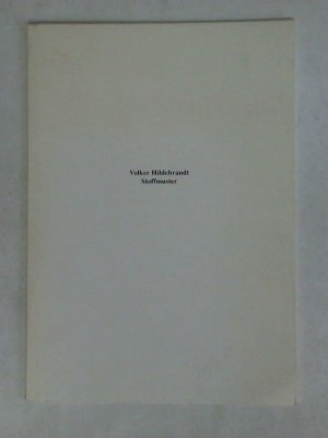 gebrauchtes Buch – Kunstverein Unna e – Volker Hildebrandt - Stoffmuster