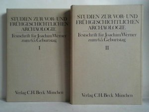 Studien zur vor- und frühgeschichtlichen Archäologie. Festschrift für Joachim Werner zum 65. Geburtstag. 2 Bände