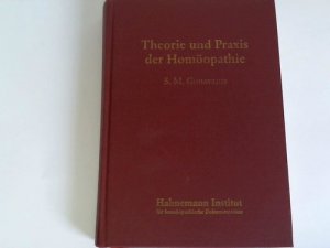 gebrauchtes Buch – Gunavante, S. M – Theorie und Paxis der Homöopathie