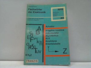 Fachwörter der Elektronik. Heiße Definitionen neuester Elektronik-Begriffe