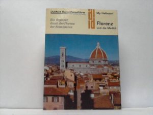 gebrauchtes Buch – My Heilmann – Florenz und die Medici. Ein Begleiter durch das Florenz der Renaissance