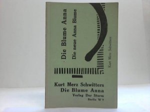 Die Blume Anna. Die neue Anna Blume. Eien Gedichtsammlung aus den Jahren 1918-1922. Einbecker Politurausgabe 1922