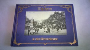 Mülheim in alten Ansichtskarten