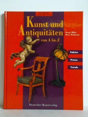 gebrauchtes Buch – Möller, Renate / Weidmann, Dieter – Kunst und Antiquitäten von A bis Z