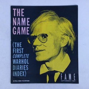 FAME, September 1989: The Name Game (The first complete Warhol Diaries Index)