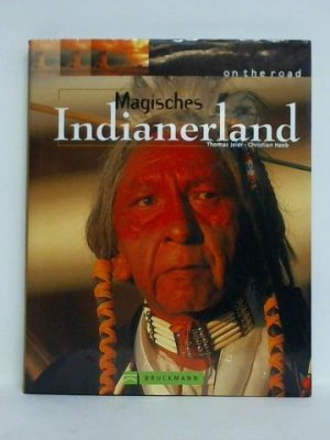 Magisches Indianerland - on the road