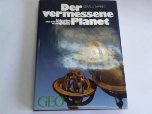 gebrauchtes Buch – Gerald Sammet – Der vermessene Planet. Bilderatlas zur Geschichte der Kartographie