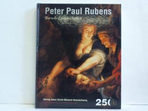 gebrauchtes Buch – Büttner, Nils / Heinen, Ulrich – Peter Paul Rubens. Barocke Leidenschaften