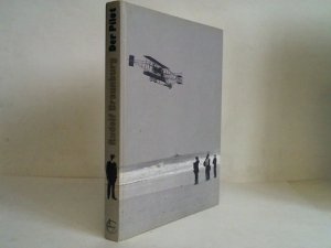 gebrauchtes Buch – Rudolf Braunburg – Der Pilot. Traum, Beruf, Abenteuer. Von der Faszination des Fliegens