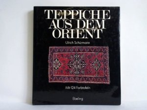 gebrauchtes Buch – Ulrich Schürmann – Teppiche aus dem Orient gebrauchtes Buch – Ulrich Schürmann – Teppiche aus dem Orient