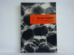 Styropor-Handbuch. Dämmung im Hochbau mit Schaumstoffen aus Styropor aus der Sicht des Architekten