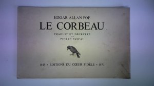 Le corbeau. Nouvellement traduit en vers équivalents et décrypté avec des commentaires arthmétiques, géométriques & alchimiques par Pierre Pascal