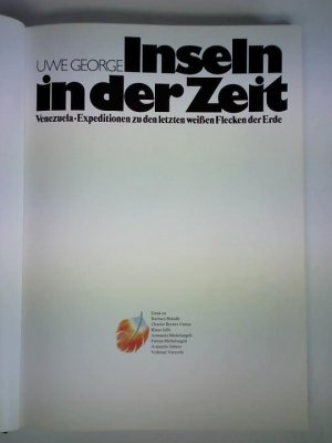 gebrauchtes Buch – Schreiber, Hermann  – Inseln in der Zeit. Venezuela-Expeditionen zu den letzten weißen Flecken der Erde