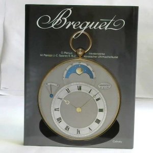Breguet. Meisterwerke klassischer Uhrmacherkunst