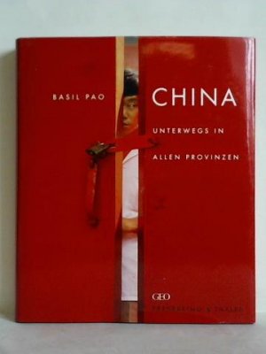 gebrauchtes Buch – Basil Pao – China - Unterwegs in allen Provinzen