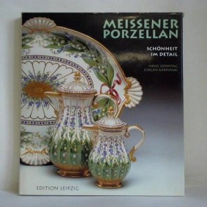 gebrauchtes Buch – Sonntag, Hans / Karpinski – Meissener Porzellan - Schönheit im Detail