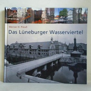 gebrauchtes Buch – Preuß, Werner H. – Das Lüneburger Wasserviertel