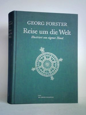 gebrauchtes Buch – Georg Forster – Reise um die Welt. Illustriert von eigener Hand