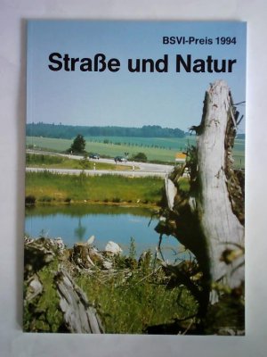 Straßen und Natur. BSVI-Preis 1994