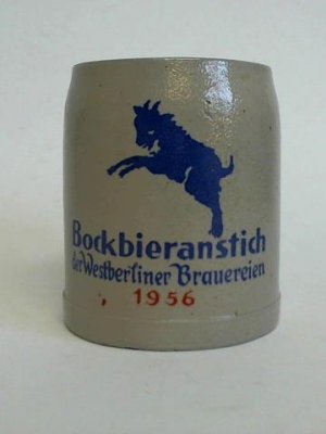 gebrauchtes Buch – Bierkrug / Tonkrug / Steinkrug) – Bockbieranstich der Westberliner Brauerei 1956