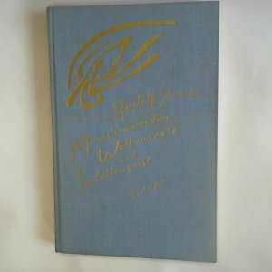Menschenwerden, Weltenseele und Weltengeist. Erster Teil. Der Mensch als leiblich-seelische Wesenheit in seinem Verhältnis zur Welt. Dreizehn Vorträge […]