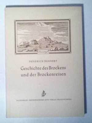 Geschichte des Brockens und der Brockenreisen