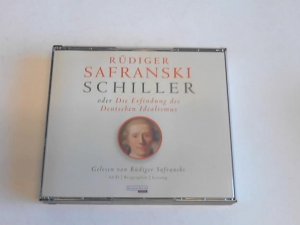 Schiller oder Die Erfindung des Deutschen Idealismus. 6 CDs