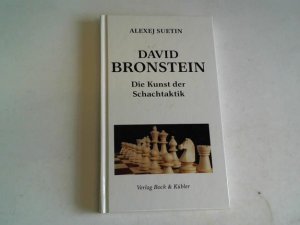 gebrauchtes Buch – Aleksei Suetin – David Bronstein