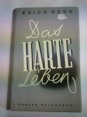 Das harte Leben