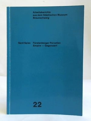 gebrauchtes Buch – Gerd Spies – Fürstenberger Porzellan. Empire - Gegenwart