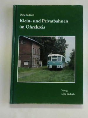 Klein- und Privatbahnen im Ohrekreis